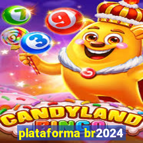 plataforma br2024